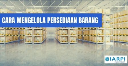 cara mengelola persediaan barang